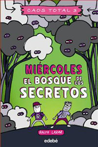 Miércoles : el bosque de los secretos