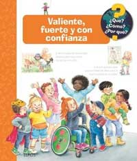 Valiente, fuerte y con confianza
