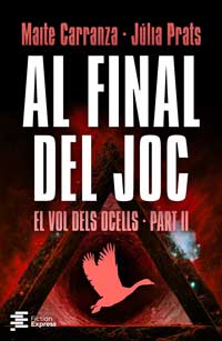 Al final del joc. El vol dels coells. Part. II