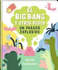 El Big Bang y otros pedos : un pasado explosivo