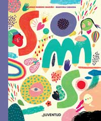 Somos : todas las cosas que somos