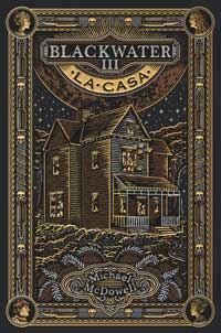 Blackwater III. La casa