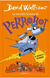 La increíble historia de... Perrobot