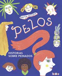 Pelos. Historias sobre peinados