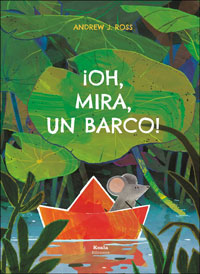 ¡Oh, mira un barco!