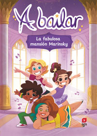A bailar 1. La fabulosa mansión Marinski