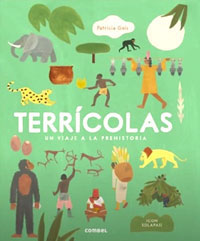 Terrícolas : un viaje a la Prehistória