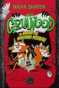 Grimwood 3. ¡El ataque del monstruo fétido!