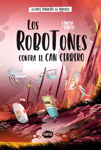 Los Robotones contra el can Cervero