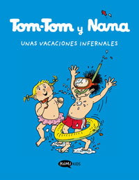 Tom-Tom y Nana. Unas vacaciones infernales