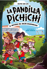 La pandilla Pichichi 1. isterio del balón desaparecido