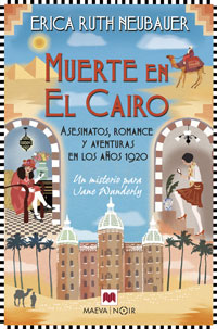 Muerte en El Cairo : asesinatos, romances y aventuras en los años 1920