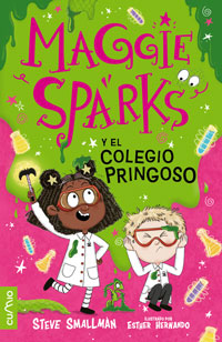 Maggie Sparks 4. Maggie Sparks y el colegio pringoso