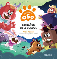 Extraños en el bosque. Historias de Oso