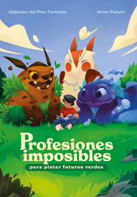 Profesiones imposibles para pintar futuros verdes