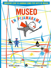 Museo en Pijamarama : imágenes que se animan como por arte de magia