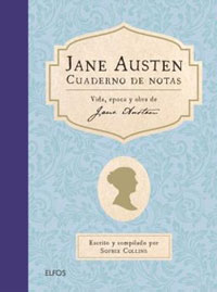 Jane Austen. Cuaderno de notas. Vida, época y obra de Jane Austen