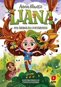 Liana 2. Los árboles cantarines
