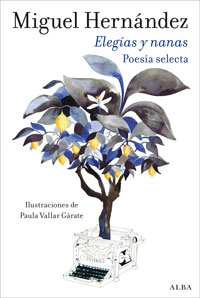 Elegías y nanas. Poesía selecta