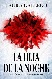 La hija de la noche. Edición especial 20 aniversario.