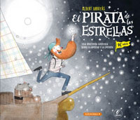 El pirata de las estrellas. Una pequeña odisea en busca de la empatía y la amistad
