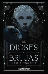 De dioses y brujas