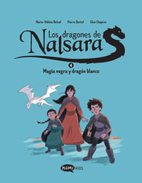Los dragones de Nalsara 4. Magia negra y dragón blanco