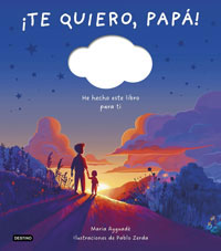 ¡Te quiero, papá! : he hecho este libro para tí