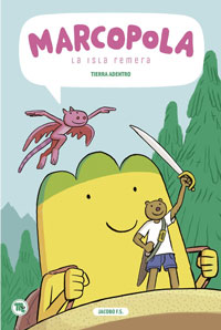 Marcopola. La isla remera 5 : Tierra adentro