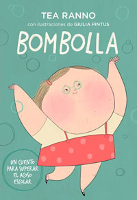Bombolla : un cuento para superar el acoso escolar