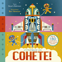 ¡Construye un cohete! : libro con más de 180 combinaciones de cohetes y vehículos espaciales