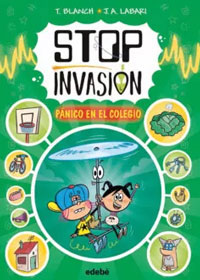 Stop Invasión. Pánico en el colegio