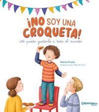 ¡No soy una croqueta! No puedo gustarle a todo el mundo