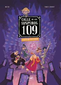 Calle de los suspiros 109 : fiesta de fantasmas