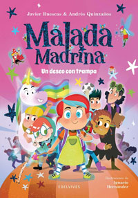 Malada Madrina 1. Un deseo con trampa