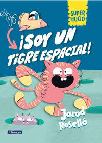 Super Hugo 2. ¡Soy un tigre espacial!