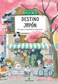 Destino Japón : un viaje a través de las estaciones