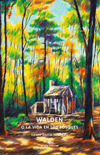 Walden o la vida en el bosque