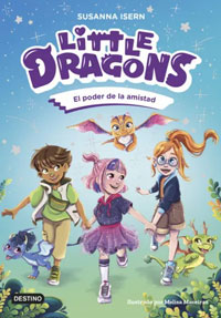 Little Dragons 2. El poder de la amistad