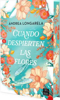 Cuando despierten las flores