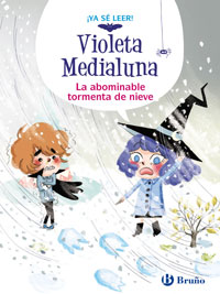 Violeta Medialuna 7. La abominable tormenta de nieve