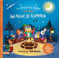 La escuela del bosque del Sr.Búho : una noche de acampada
