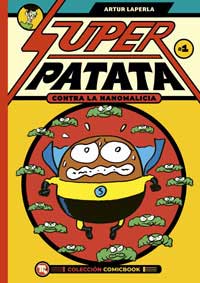 Superpatata contra la nanomalicia. Episodio 1