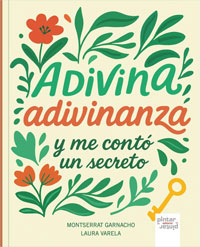 Adivina adivinanza... y me contó un secreto