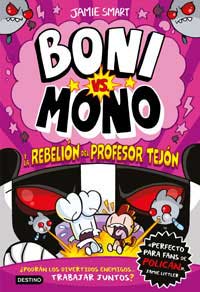 Boni vs Mono 5. Boni vs. Mono y la rebelión del Profesor Tejón