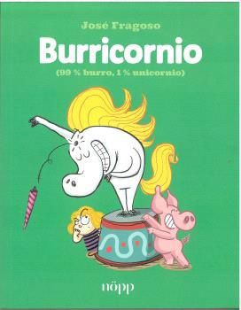 Burricornio : 99% burro, 1% unicornio