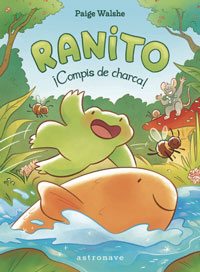 Ranito. ¡Compis de charca!