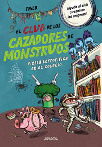 El Club de los Cazadores de Monstruos. Fiesta terrorífica en el colegio