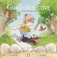 Guille detective 1. Guille detective y el huevo desaparecido