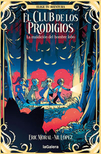 El club de los prodigios 2. La mandición del hombre lobo